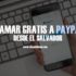 Llamar a PayPal desde el Salvador gratis