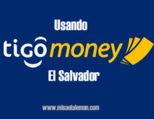 Usando Tigo Money en El Salvador
